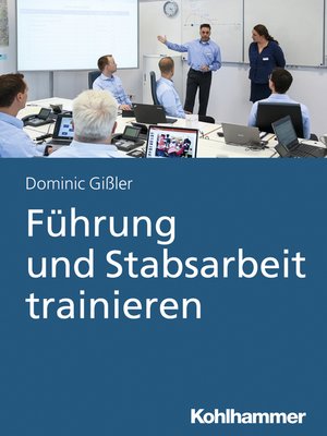 cover image of Führung und Stabsarbeit trainieren